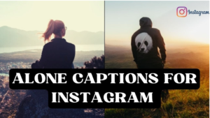 alone captions for instagram