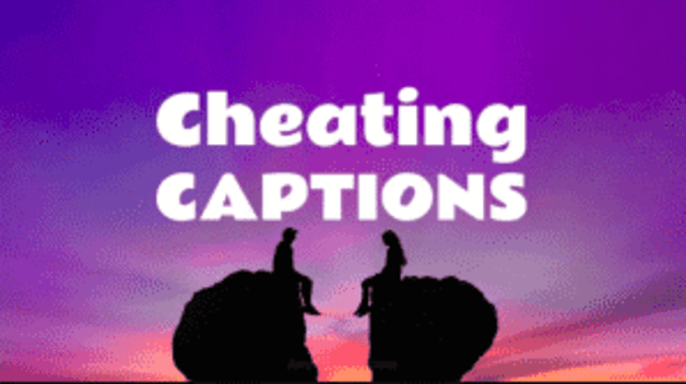 cheating captions