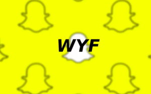 WYF Meaning Snapchat