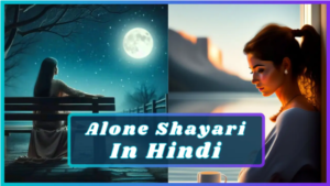 Zindagi Alone Shayari